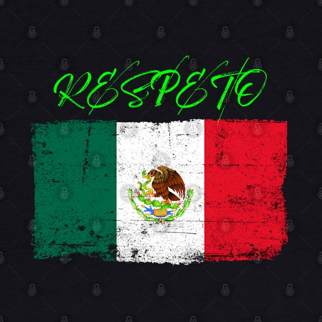Respect the Mexican worn Flag by Whites Designs